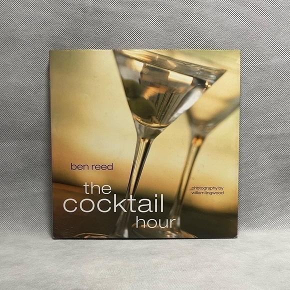 Cocktails Recipes Book The Cocktail Hour by Ben Reed Hardcover Book of Cocktails - Picture 1 of 2